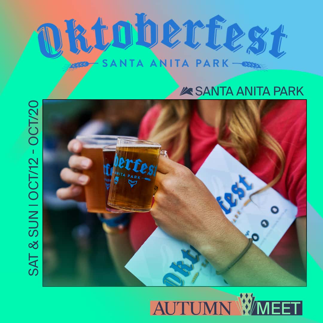 Oktoberfest Returns To Santa Anita Park In Addition To Dollar Day Monday As The Excitement Continues