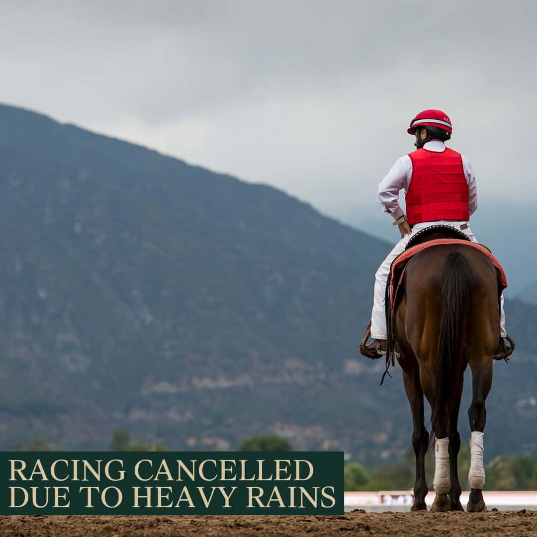 Santa Anita Announces Weekend Race Cards Cancelled Due To A Forecast Of Unprecedented Winter Conditions