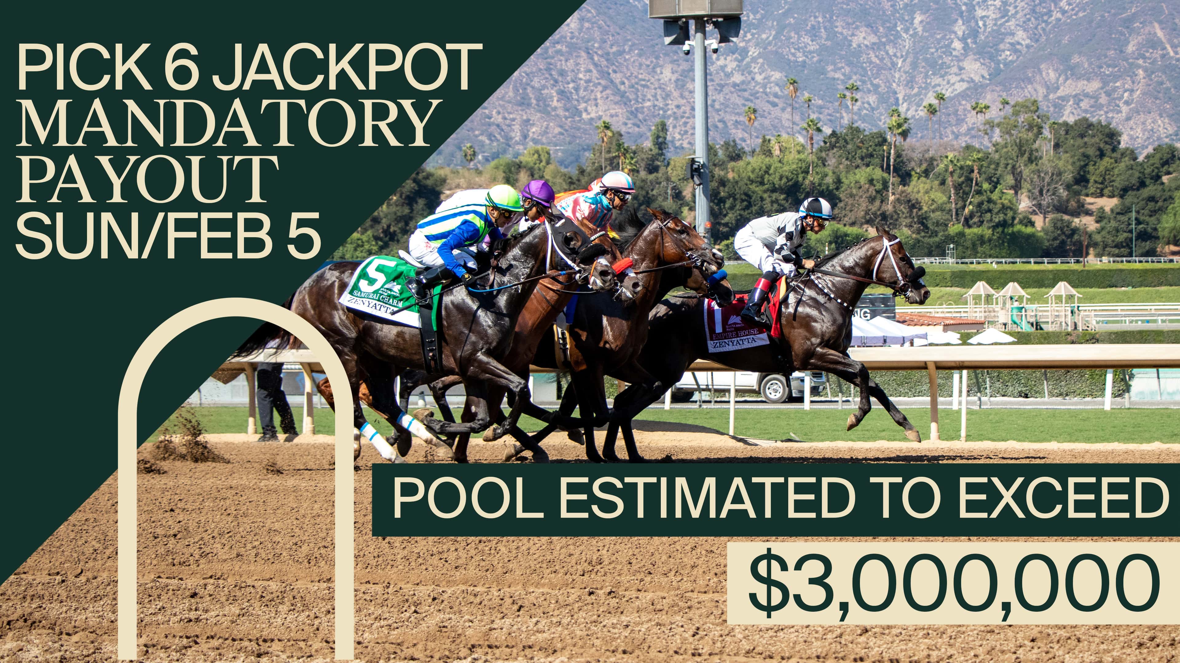 Santa Anita Announces Mandatory Payout  For Popular 20 Cent Rainbow Pick Six, Sunday February 5